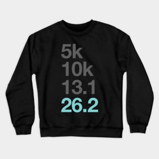 Marathon Runners 5K 10K 131 262 Marathoner Crewneck Sweatshirt